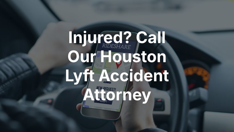 Houston Lyft Accident Attorney